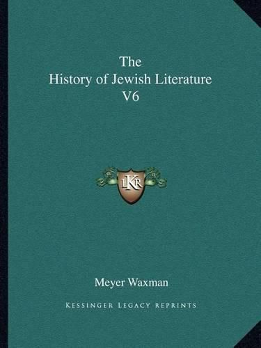 The History of Jewish Literature V6