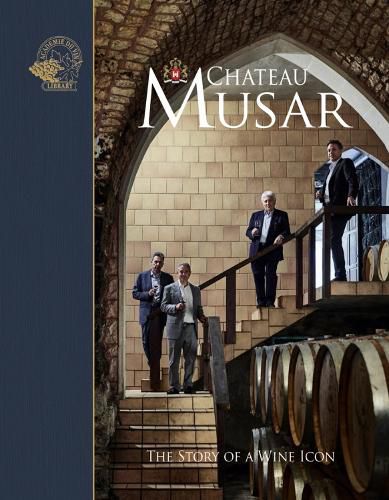 Cover image for Chateau Musar: The Story of a Wine Icon