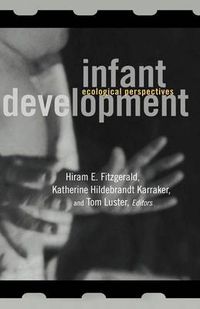 Cover image for Infant Development: Ecological Perspectives