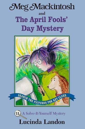 Cover image for Meg Mackintosh and the April Fools' Day Mystery: A Solve-It-Yourself Mystery