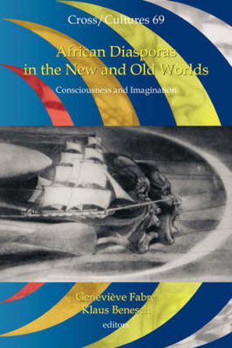 Cover image for African Diasporas in the New and Old Worlds: Consciousness and Imagination