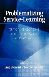 Cover image for Problematizing Service-Learning: Critical Reflections for Development and Action