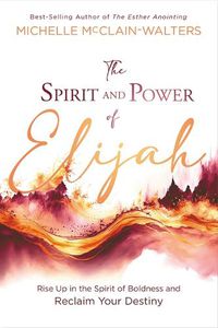 Cover image for Spirit and Power of Elijah, The