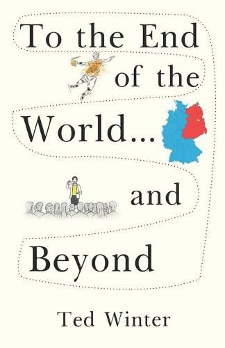 Cover image for To the End of the World... and Beyond