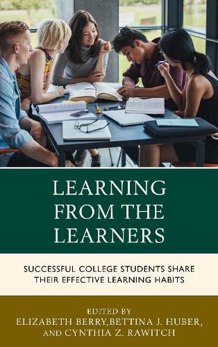 Cover image for Learning from the Learners: Successful College Students Share Their Effective Learning Habits