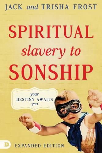 Cover image for Spiritual Slavery To Sonship Expanded Edition