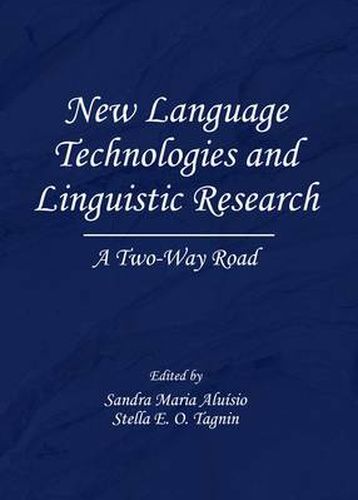 Cover image for New Language Technologies and Linguistic Research: A Two-Way Road
