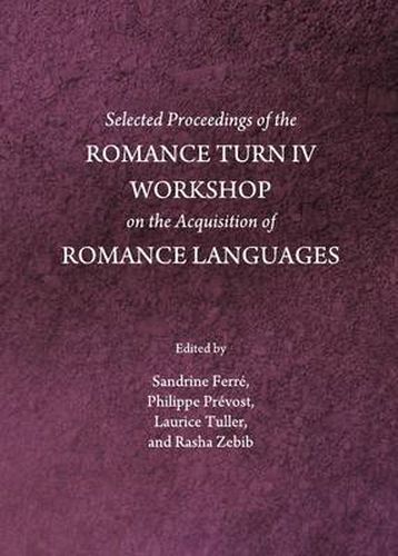 Cover image for Selected Proceedings of the Romance Turn IV Workshop on the Acquisition of Romance Languages