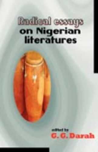 Cover image for Radical Essays on Nigerian Literatures