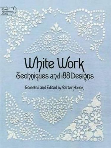 Cover image for White Work: Techniques and 188 Designs