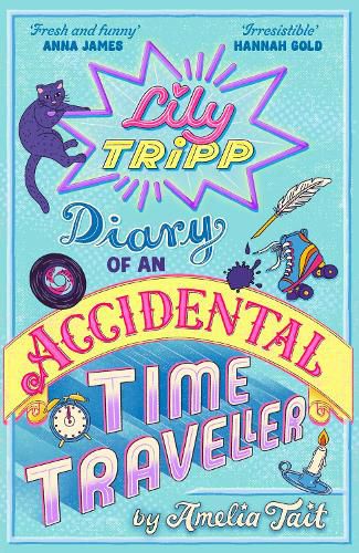 Cover image for Lily Tripp: Diary of an Accidental Time Traveller