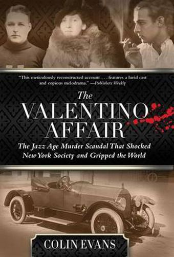 Cover image for Valentino Affair: The Jazz Age Murder Scandal That Shocked New York Society and Gripped the World