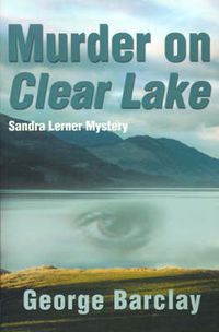 Cover image for Murder on Clear Lake