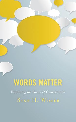 Cover image for Words Matter: Embracing the Power of Conversation