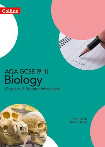 Cover image for AQA GCSE (9-1) Biology Grade 6-7 Booster Workbook