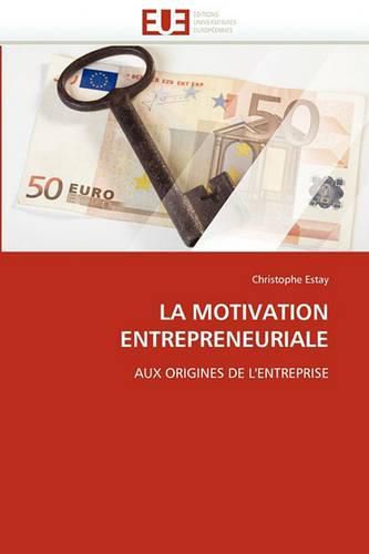 Cover image for La Motivation Entrepreneuriale
