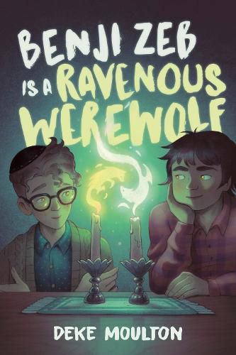 Cover image for Benji Zeb Is a Ravenous Werewolf