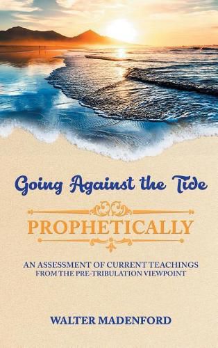 Cover image for Going Against the Tide-Prophetically