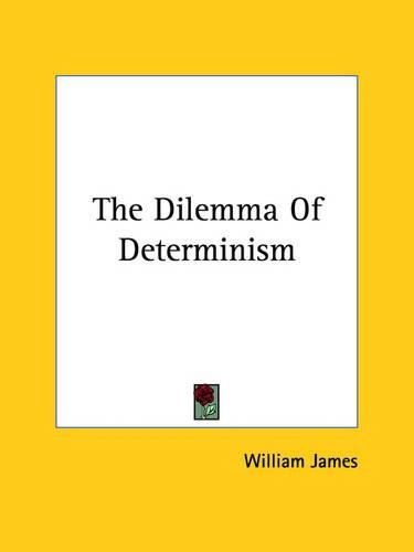 Cover image for The Dilemma Of Determinism