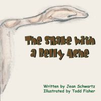 Cover image for The Snake with a Bellyache