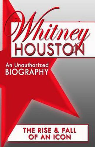 Cover image for Whitney Houston: An Unauthorized Biography