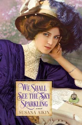 Cover image for We Shall See the Sky Sparkling