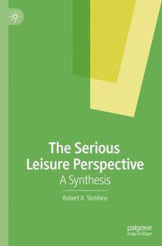 Cover image for The Serious Leisure Perspective: A Synthesis