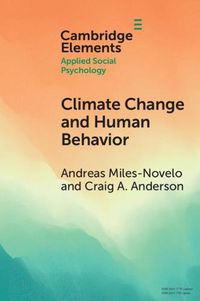 Cover image for Climate Change and Human Behavior: Impacts of a Rapidly Changing Climate on Human Aggression and Violence