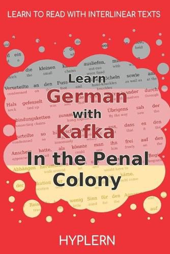 Learn German with Kafka's The Penal Colony: Interlinear German to English