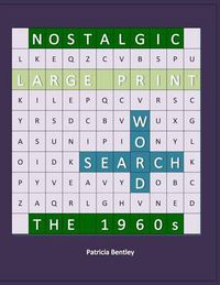 Cover image for Nostalgic Large Print Word Search: The 1960s