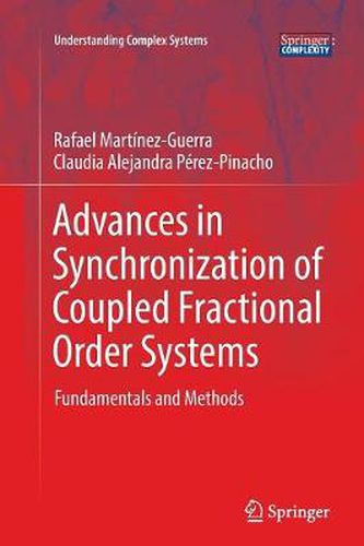 Cover image for Advances in Synchronization of Coupled Fractional Order Systems: Fundamentals and Methods