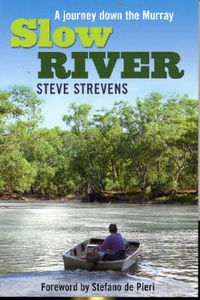 Cover image for Slow River: A journey down the Murray