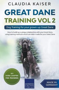 Cover image for Great Dane Training Vol 2 - Dog Training for your grown-up Great Dane