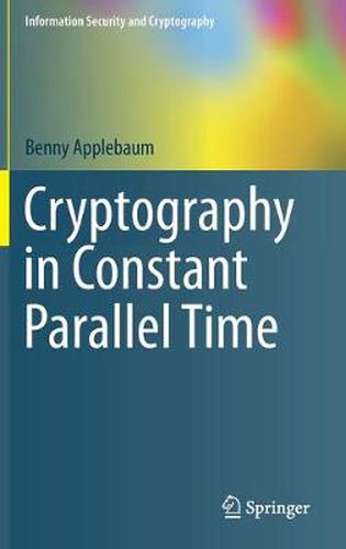 Cover image for Cryptography in Constant Parallel Time