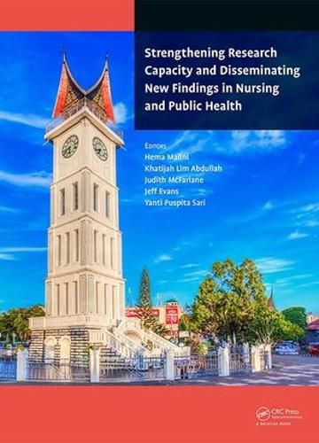 Cover image for Strengthening Research Capacity and Disseminating New Findings in Nursing and Public Health: Proceedings of the 1st Andalas International Nursing Conference (AINiC 2017), September 25-27, 2017, Padang, Indonesia