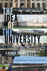 Cover image for The Idea of the University: A Reader, Volume 1