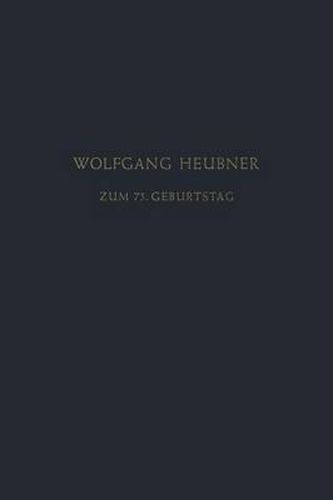 Festschrift Zum 75. Geburtstag: Gewidmet Von Seinen Schulern, Freunden Und Kollegen