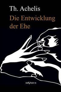 Cover image for Die Entwicklung der Ehe