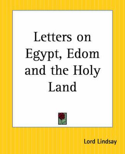 Cover image for Letters on Egypt, Edom and the Holy Land