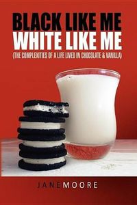 Cover image for Black Like Me White Like Me