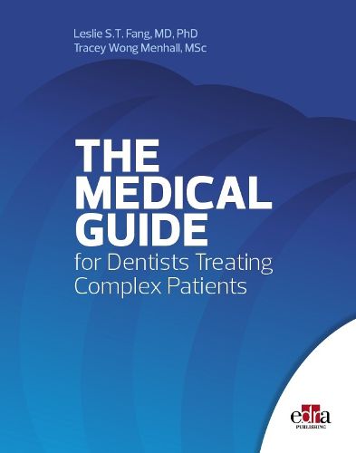 Cover image for The Medical Guide For Dentists Treating Complex Patients