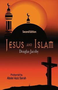 Cover image for Jesus and Islam-Second Edition