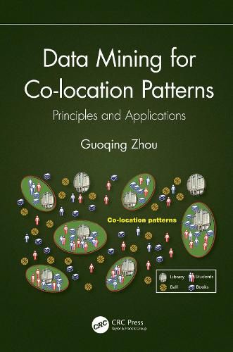Cover image for Data Mining for Co-location Patterns: Principles and Applications