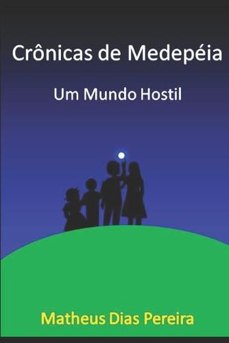 Cover image for Cronicas de Medepeia: Um mundo Hostil