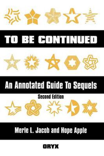 Cover image for To Be Continued: An Annotated Guide to Sequels, 2nd Edition