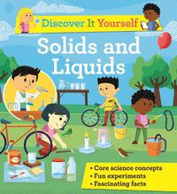 Cover image for Discover It Yourself: Solids and Liquids