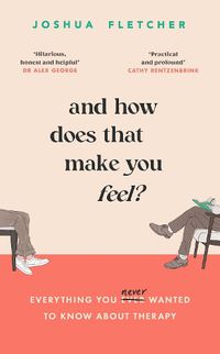Cover image for And How Does That Make You Feel?