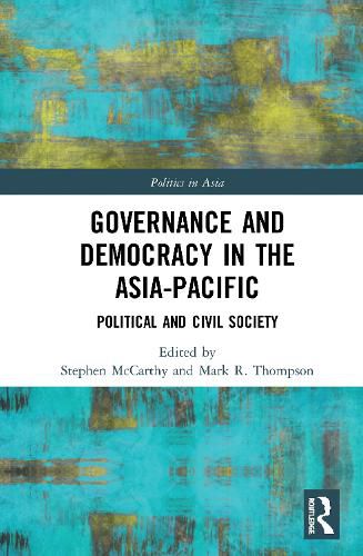 Governance and Democracy in the Asia-Pacific: Political and Civil Society