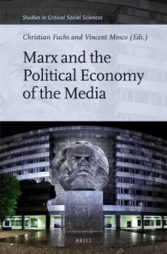 Marx and the Political Economy of the Media