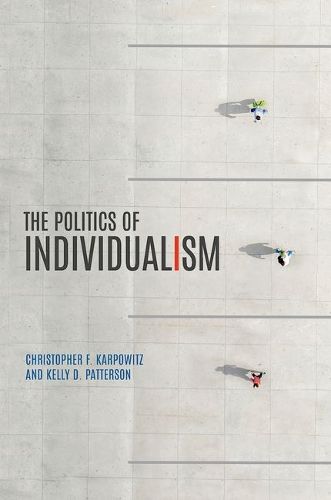 Cover image for The Politics of Individualism